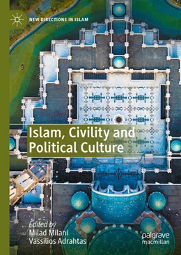 Abbildung von Milani / Adrahtas | Islam, Civility and Political Culture | 1. Auflage | 2020 | beck-shop.de