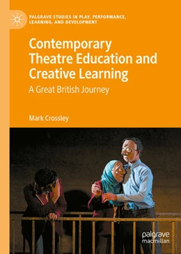 Abbildung von Crossley | Contemporary Theatre Education and Creative Learning | 1. Auflage | 2021 | beck-shop.de