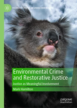 Abbildung von Hamilton | Environmental Crime and Restorative Justice | 1. Auflage | 2021 | beck-shop.de