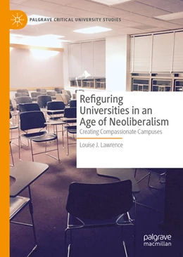 Abbildung von Lawrence | Refiguring Universities in an Age of Neoliberalism | 1. Auflage | 2021 | beck-shop.de