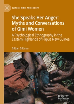 Abbildung von Gillison | She Speaks Her Anger: Myths and Conversations of Gimi Women | 1. Auflage | 2021 | beck-shop.de