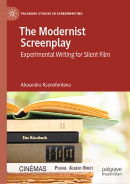 Abbildung von Ksenofontova | The Modernist Screenplay | 1. Auflage | 2020 | beck-shop.de