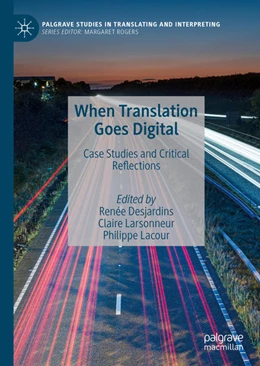 Abbildung von Desjardins / Larsonneur | When Translation Goes Digital | 1. Auflage | 2020 | beck-shop.de
