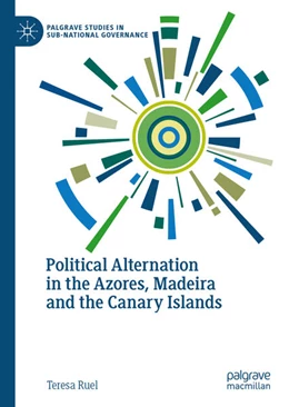 Abbildung von Ruel | Political Alternation in the Azores, Madeira and the Canary Islands | 1. Auflage | 2020 | beck-shop.de