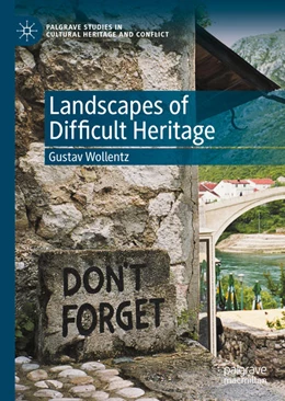 Abbildung von Wollentz | Landscapes of Difficult Heritage | 1. Auflage | 2020 | beck-shop.de