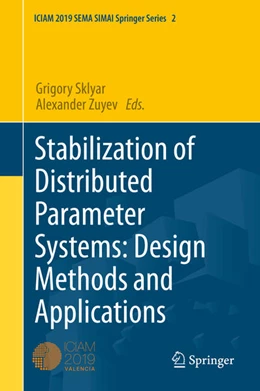 Abbildung von Sklyar / Zuyev | Stabilization of Distributed Parameter Systems: Design Methods and Applications | 1. Auflage | 2021 | beck-shop.de