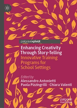 Abbildung von Antonietti / Pizzingrilli | Enhancing Creativity Through Story-Telling | 1. Auflage | 2020 | beck-shop.de