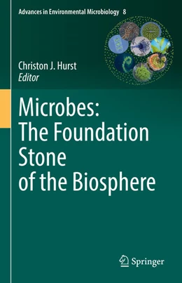 Abbildung von Hurst | Microbes: The Foundation Stone of the Biosphere | 1. Auflage | 2021 | beck-shop.de