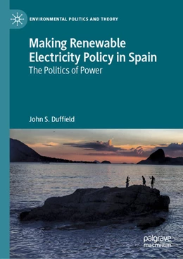 Abbildung von Duffield | Making Renewable Electricity Policy in Spain | 1. Auflage | 2021 | beck-shop.de