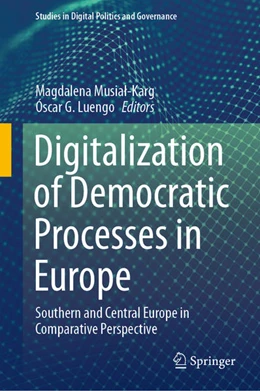 Abbildung von Musial-Karg / Luengo | Digitalization of Democratic Processes in Europe | 1. Auflage | 2021 | beck-shop.de