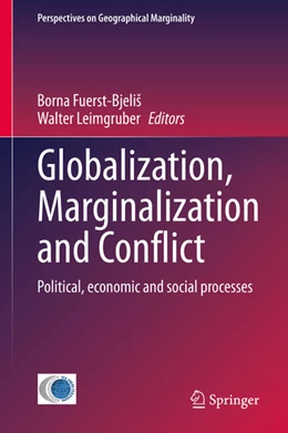 Abbildung von Fuerst-Bjelis / Leimgruber | Globalization, Marginalization and Conflict | 1. Auflage | 2020 | beck-shop.de