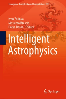 Abbildung von Zelinka / Brescia | Intelligent Astrophysics | 1. Auflage | 2021 | beck-shop.de