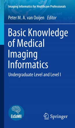 Abbildung von Ooijen | Basic Knowledge of Medical Imaging Informatics | 1. Auflage | 2021 | beck-shop.de