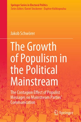 Abbildung von Schwörer | The Growth of Populism in the Political Mainstream | 1. Auflage | 2021 | beck-shop.de