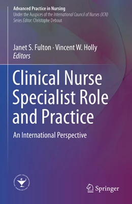Abbildung von Fulton / Holly | Clinical Nurse Specialist Role and Practice | 1. Auflage | 2021 | beck-shop.de