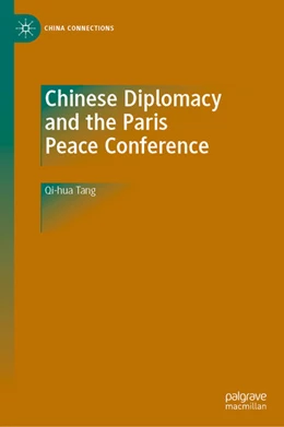 Abbildung von Tang | Chinese Diplomacy and the Paris Peace Conference | 1. Auflage | 2020 | beck-shop.de