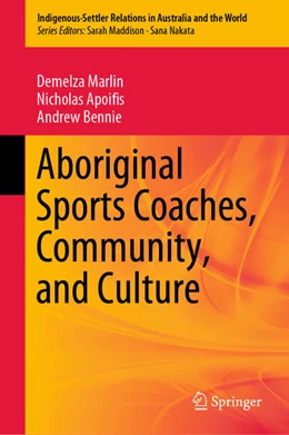 Abbildung von Marlin / Apoifis | Aboriginal Sports Coaches, Community, and Culture | 1. Auflage | 2020 | beck-shop.de