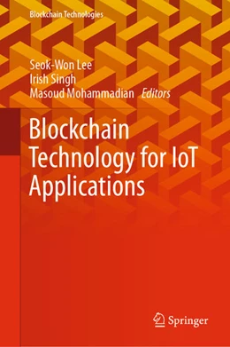 Abbildung von Lee / Singh | Blockchain Technology for IoT Applications | 1. Auflage | 2021 | beck-shop.de