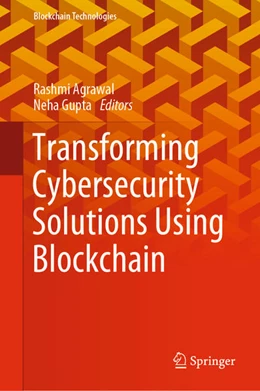 Abbildung von Agrawal / Gupta | Transforming Cybersecurity Solutions using Blockchain | 1. Auflage | 2021 | beck-shop.de