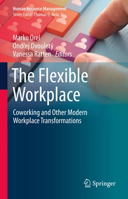 Abbildung von Orel / Dvouletý | The Flexible Workplace | 1. Auflage | 2021 | beck-shop.de