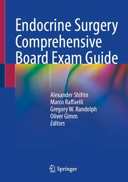 Abbildung von Shifrin / Raffaelli | Endocrine Surgery Comprehensive Board Exam Guide | 1. Auflage | 2022 | beck-shop.de