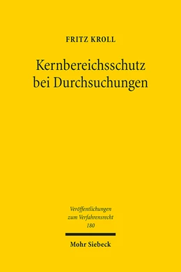 Abbildung von Kroll | Kernbereichsschutz bei Durchsuchungen | 1. Auflage | 2021 | 180 | beck-shop.de