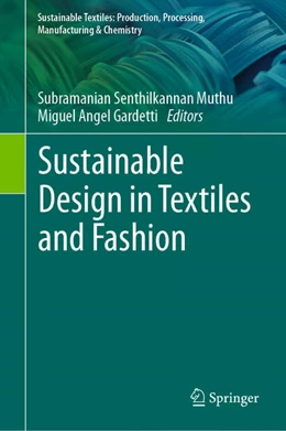 Abbildung von Muthu / Angel Gardetti | Sustainable Design in Textiles and Fashion | 1. Auflage | 2021 | beck-shop.de