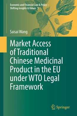 Abbildung von Wang | Market Access of Traditional Chinese Medicinal Product in the EU under WTO Legal Framework | 1. Auflage | 2020 | beck-shop.de