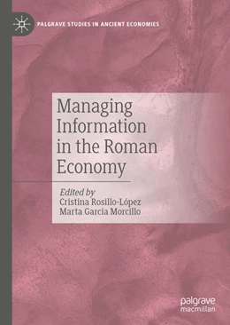 Abbildung von Rosillo-López / García Morcillo | Managing Information in the Roman Economy | 1. Auflage | 2020 | beck-shop.de
