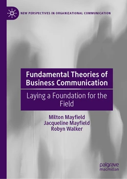 Abbildung von Mayfield / Walker | Fundamental Theories of Business Communication | 1. Auflage | 2020 | beck-shop.de