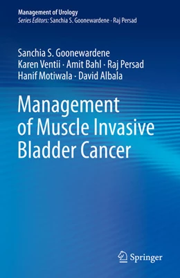 Abbildung von Goonewardene / Ventii | Management of Muscle Invasive Bladder Cancer | 1. Auflage | 2021 | beck-shop.de