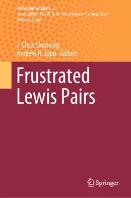 Abbildung von Chris Slootweg / Jupp | Frustrated Lewis Pairs | 1. Auflage | 2020 | beck-shop.de