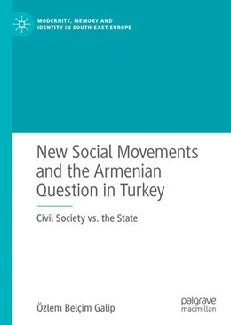 Abbildung von Galip | New Social Movements and the Armenian Question in Turkey | 1. Auflage | 2020 | beck-shop.de
