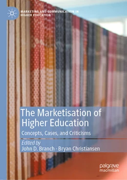 Abbildung von Branch / Christiansen | The Marketisation of Higher Education | 1. Auflage | 2021 | beck-shop.de