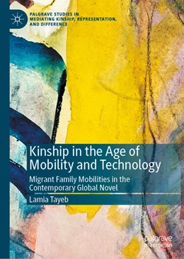 Abbildung von Tayeb | Kinship in the Age of Mobility and Technology | 1. Auflage | 2021 | beck-shop.de