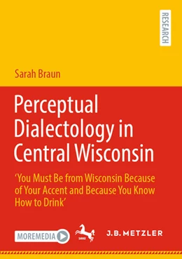 Abbildung von Braun | Perceptual Dialectology in Central Wisconsin | 1. Auflage | 2021 | beck-shop.de
