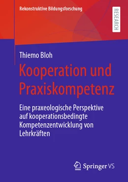 Abbildung von Bloh | Kooperation und Praxiskompetenz | 1. Auflage | 2021 | beck-shop.de