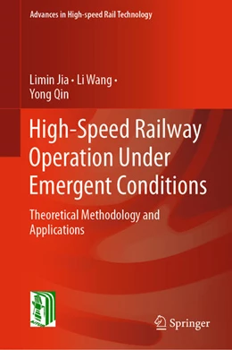 Abbildung von Jia / Wang | High-Speed Railway Operation Under Emergent Conditions | 1. Auflage | 2021 | beck-shop.de