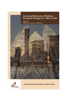 Abbildung von Nedermann / Koch | Inventing Modernity in Medieval European Thought, ca. 1100-ca. 1550 | 1. Auflage | 2019 | beck-shop.de