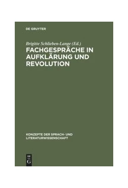 Abbildung von Schlieben-Lange | Fachgespräche in Aufklärung und Revolution | 1. Auflage | 2016 | beck-shop.de