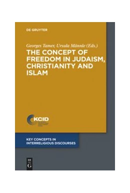 Abbildung von Tamer / Männle | The Concept of Freedom in Judaism, Christianity and Islam | 1. Auflage | 2019 | beck-shop.de