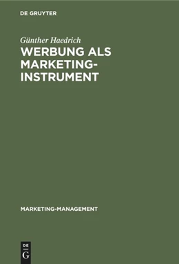 Abbildung von Haedrich | Werbung als Marketinginstrument | 1. Auflage | 2019 | beck-shop.de