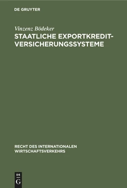 Abbildung von Bödeker | Staatliche Exportkreditversicherungssysteme | 1. Auflage | 2020 | beck-shop.de