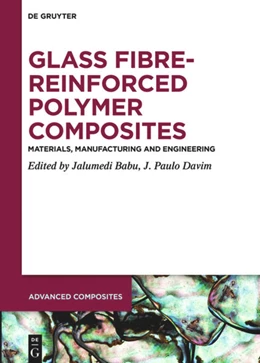 Abbildung von Babu / Davim | Glass Fibre-Reinforced Polymer Composites | 1. Auflage | 2020 | beck-shop.de