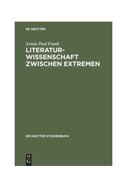 Abbildung von Frank | Literaturwissenschaft zwischen Extremen | 1. Auflage | 2019 | beck-shop.de