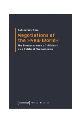Abbildung von Selchow | Negotiations of the »New World« | 1. Auflage | 2017 | beck-shop.de