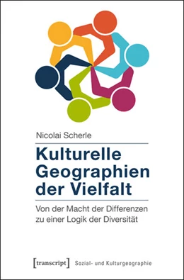 Abbildung von Scherle | Kulturelle Geographien der Vielfalt | 1. Auflage | 2016 | beck-shop.de