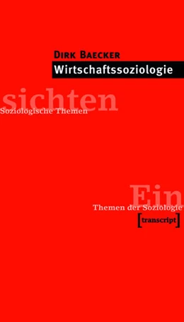 Abbildung von Baecker | Wirtschaftssoziologie | 1. Auflage | 2015 | beck-shop.de