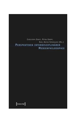 Abbildung von Ernst / Gropp | Perspektiven interdisziplinärer Medienphilosophie | 1. Auflage | 2015 | beck-shop.de