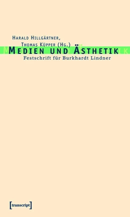 Abbildung von Hillgärtner / Küpper | Medien und Ästhetik | 1. Auflage | 2015 | beck-shop.de